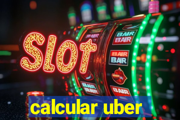 calcular uber